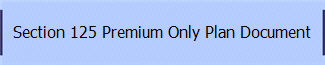 Section 125 Premium Only Plan Document